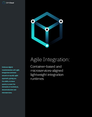 2 4 - Agile Integration: Container-based and microservices-aligned lightweight integration runtimes