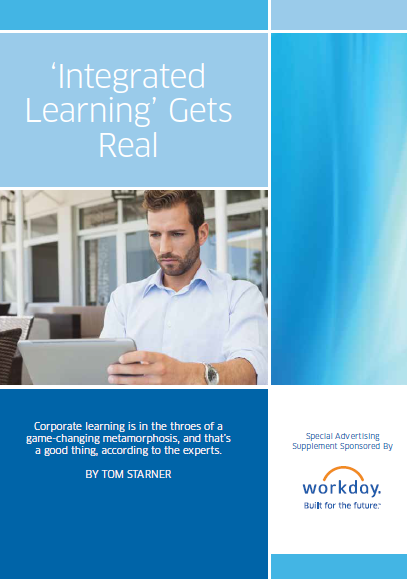 4 4 - Integrated Learning Gets Real Understanding the New Face of Workplace Learning