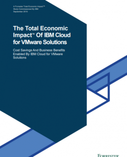 Forrester The Total Economic Impact of IBM Cloud for VMware Solutions 260x320 - Forrester: The Total Economic Impact of IBM Cloud for VMware Solutions