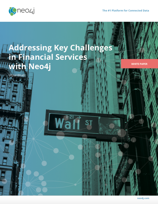 Screen Shot 2019 09 05 at 10.10.05 PM - Addressing Key Challenges in Financial Services with Neo4j