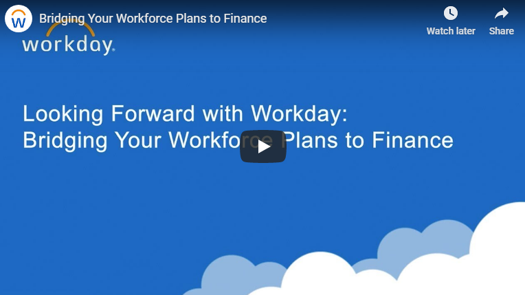 hhh - Looking Forward with Workday - Bridging Your Workforce Plans to Finance