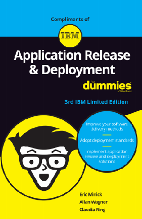 ibm application release and deploy for dummies new cover 3rd ibm limited edition RAM14013USEN - Application Release and Deployment for Dummies
