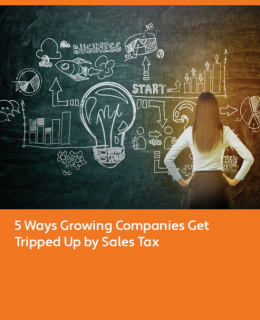 5 Ways Growing Companies Get Tripped Up by Sales Ta 260x320 - 5 Ways Growing Companies Get Tripped Up by Sales Tax