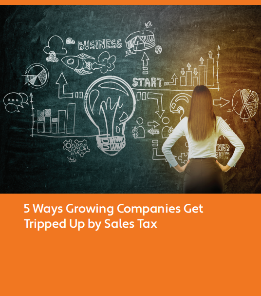5 Ways Growing Companies Get Tripped Up by Sales Ta - 5 Ways Growing Companies Get Tripped Up by Sales Tax