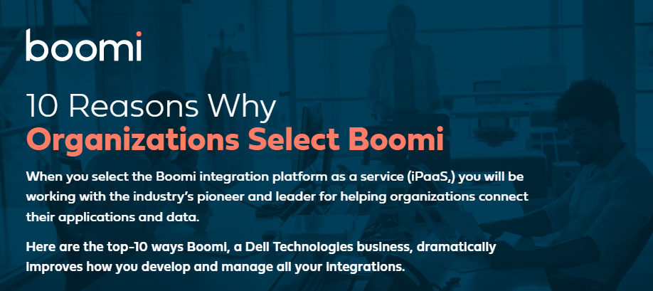10 resons - 10 Reasons Why Organizations Select Boomi