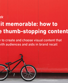 6 1 260x320 - Make it memorable: how to create thumb-stopping content