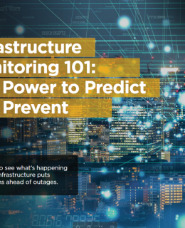 infrastructure monitoring 101 the power to predict and prevent 260x320 - Infrastructure Monitoring 101