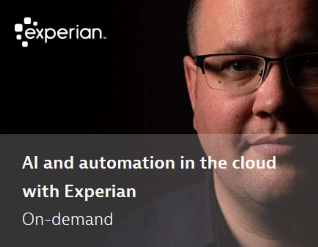 Webinar AI and automation in the cloud with Experian Image - Webinar: AI and automation in the cloud with Experian