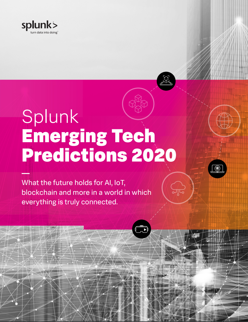 emerging tech predictions 2020 - Splunk Emerging Tech Predictions 2020