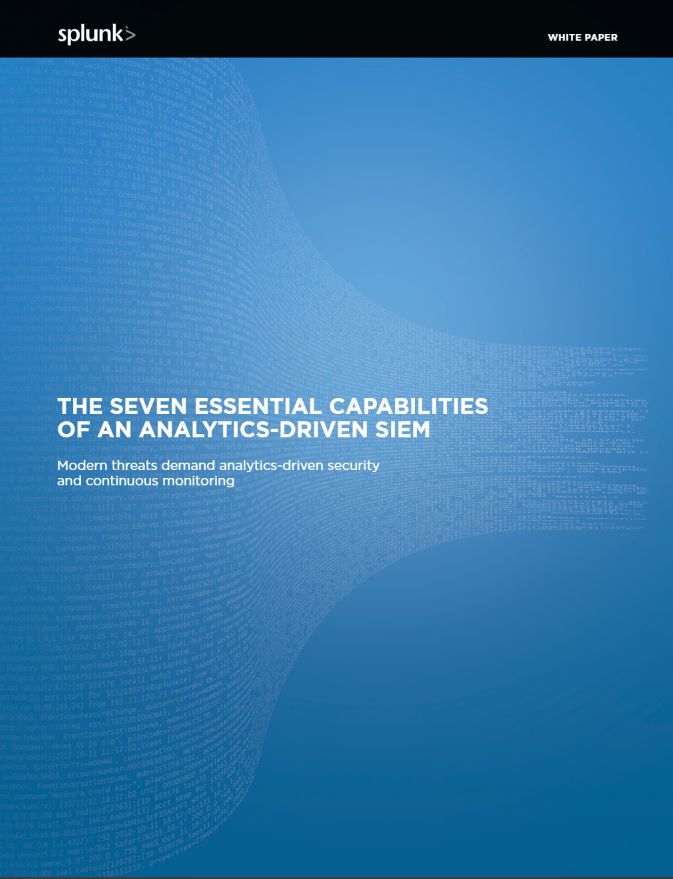 the seven essential capabilities of analytics driven siem - The Seven Essential Capabilities of an Analytics-Driven SIEM