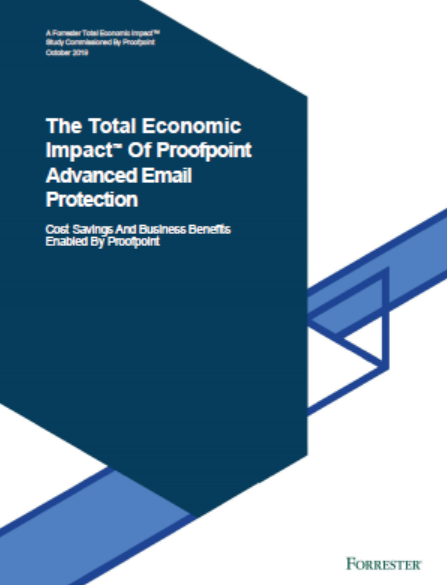 2 11 - THE TOTAL ECONOMIC IMPACT Proofpoint Advanced Email Protection