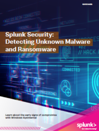 3 12 - Splunk Security: Detecting Unknown Malware and Ransomware