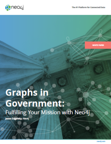 3 3 - Graphs in Government - Fulfilling Your Mission with Neo4j