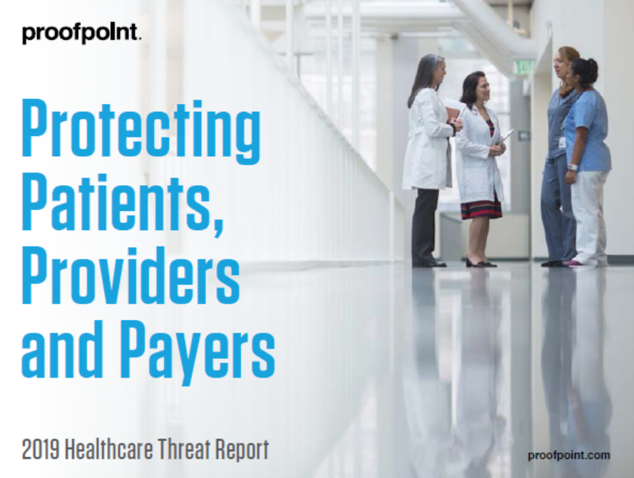 3 8 - HEALTHCARE THREAT REPORT Protecting Patients, Providers, and Payers