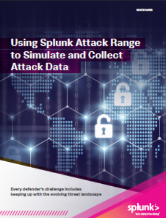 6 3 - Using Splunk Attack Range to Simulate and Collect Attack Data