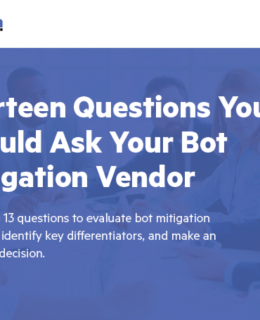 8 260x320 - 13 Questions You Must Ask Your Bot Mitigation Vendor