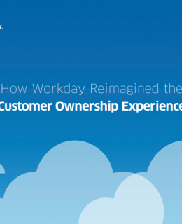 how 260x320 - How Workday Reimagined the Customer Experience