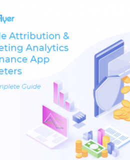 1 1 260x320 - Mobile Attribution and Marketing Analytics for Finance Apps [Guide]