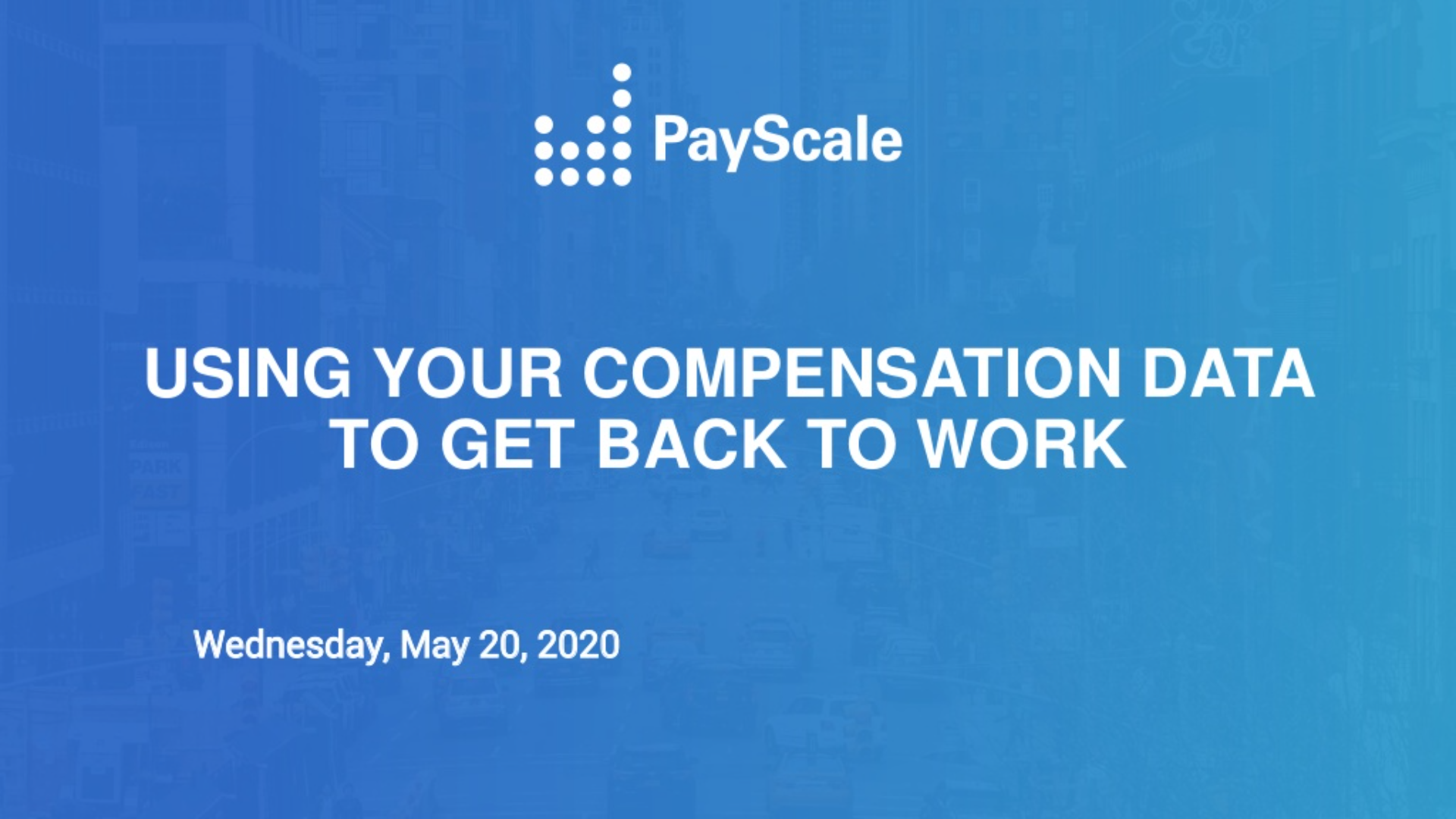 Webinar Cover - Using Compensation Data to Get Back to Work