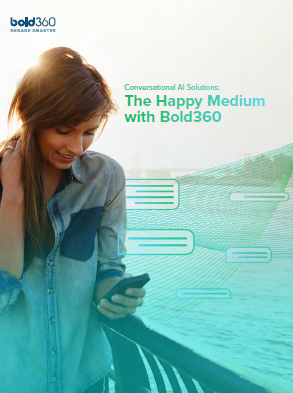 1 15 - Conversational AI Solutions - The Happy Medium with Bold360