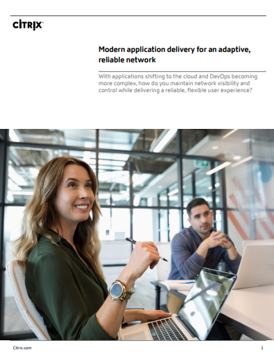 2 1 - Modern application delivery for an adaptive, reliable network
