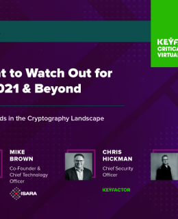 Keyfactor Preview Slide 260x320 - Panel - What to Watch Out for in 2021: Top Trends in Crypto