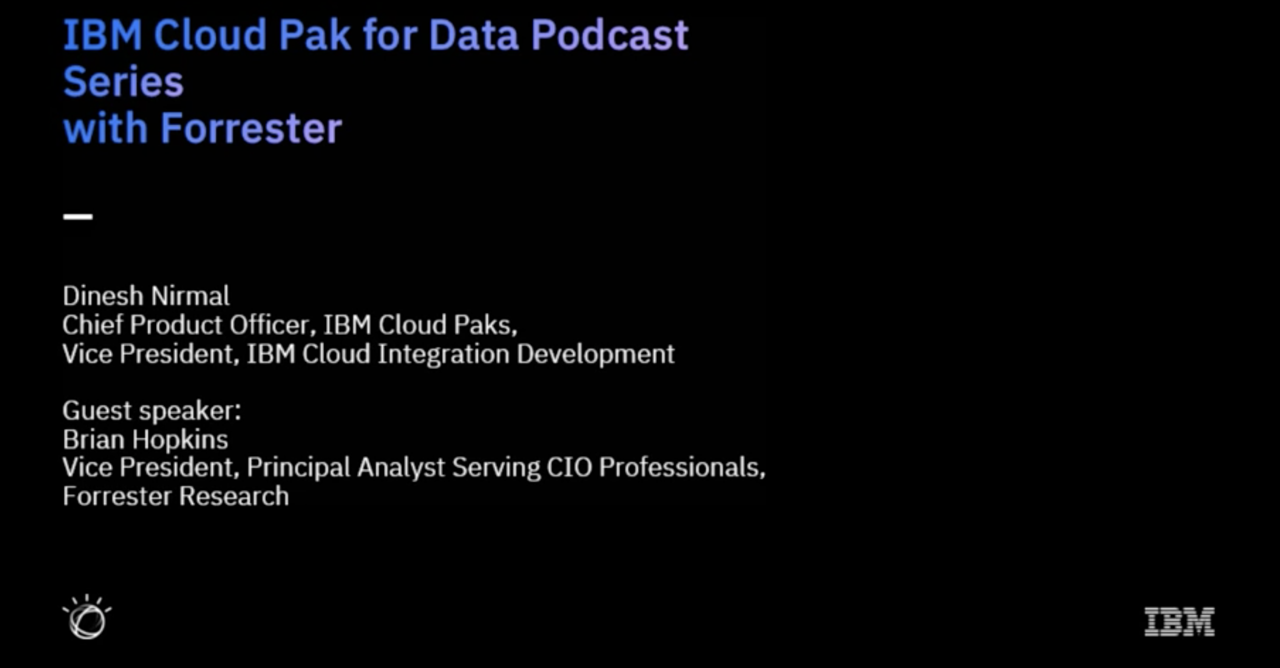 Screenshot 2020 10 20 at 16.17.04 - Cloud Pak for Data Podcast Series with Forrester Research