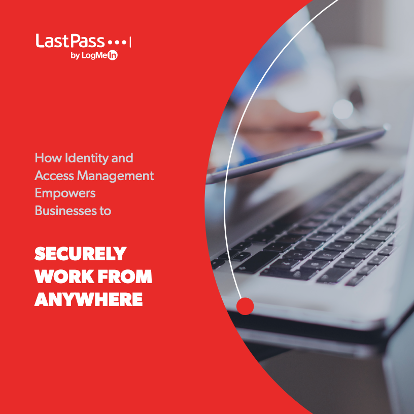 Screenshot 2020 10 30 English Lastpass Work Securely from Anywhere pdf - WORK SECURELY FROM ANYWHERE