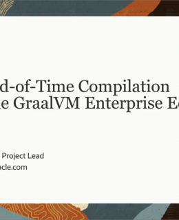java ahead of time compilation with oracle graalvm 260x320 - Java Ahead-of-Time Compilation with Oracle GraalVM