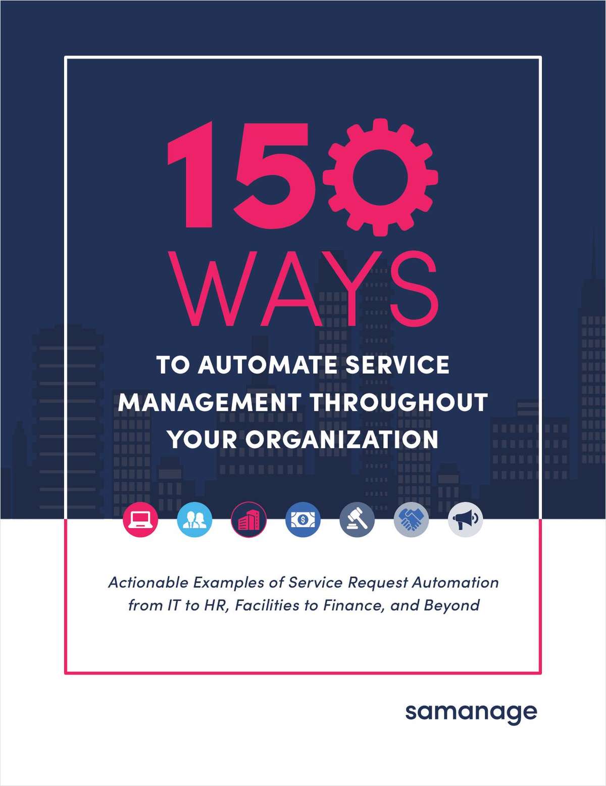 150 Ways to Automate Service Management Throughout Your Organization