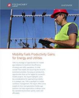 5 Considerations: Mobility Fuels Productivity Gains for Energy & Utilities
