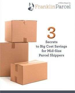 3 Secrets to BIG Cost Savings for Mid-Size Parcel Shippers