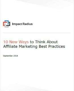 10 NEW WAYS TO THINK ABOUT AFFILIATE MARKETING BEST PRACTICES