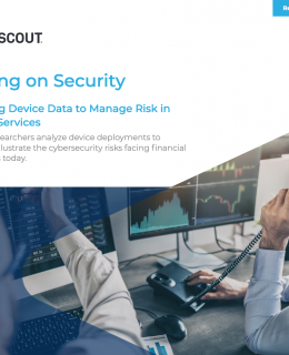 Banking on Security 260x320 - Banking on Security LEVERAGING DEVICE DATA TO MANAGE RISK IN FINANCIAL SERVICES