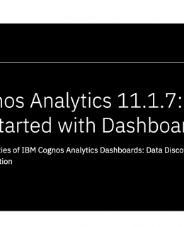 Getting Started with Dashboards workshop for Cognos Analytics 11.1.7  260x320 - Getting Started with Dashboards workshop for Cognos Analytics 11.1.7