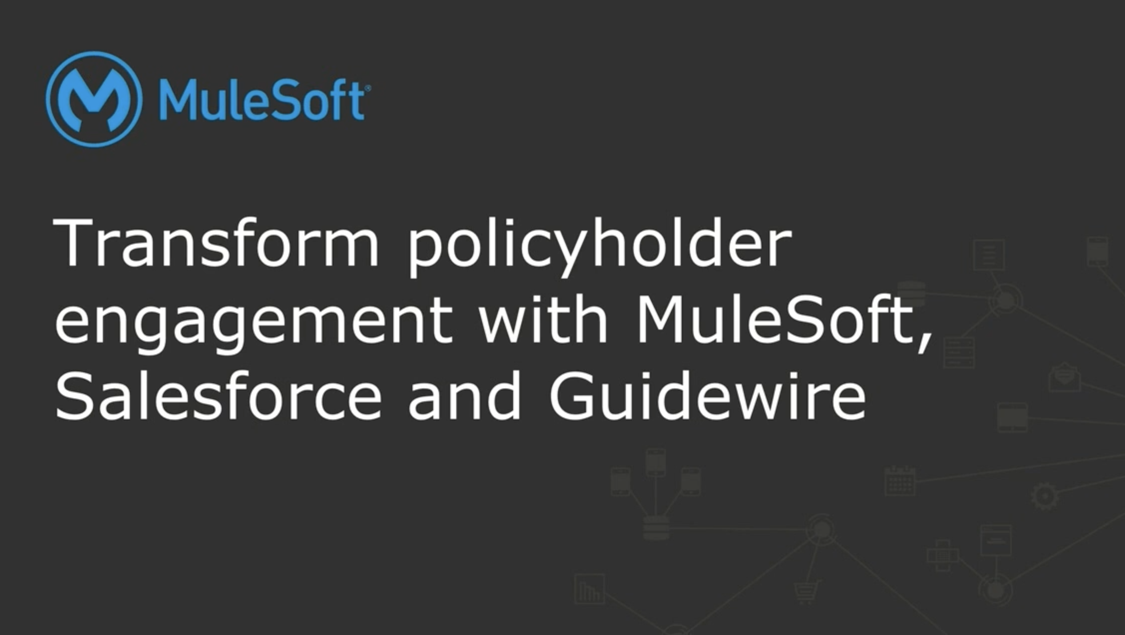 Screenshot 2020 11 14 at 14.19.19 - Webinar - Transform policyholder engagement with MuleSoft, Salesforce and Guidewire