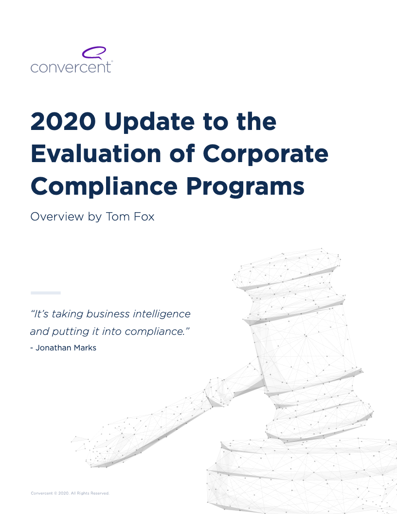 Screenshot 2020 11 04 Convercent 2020 Update to the Evaluation of Corporate Compliance Programs 2020 Update to the Evalua... - 2020 DOJ Compliance Update