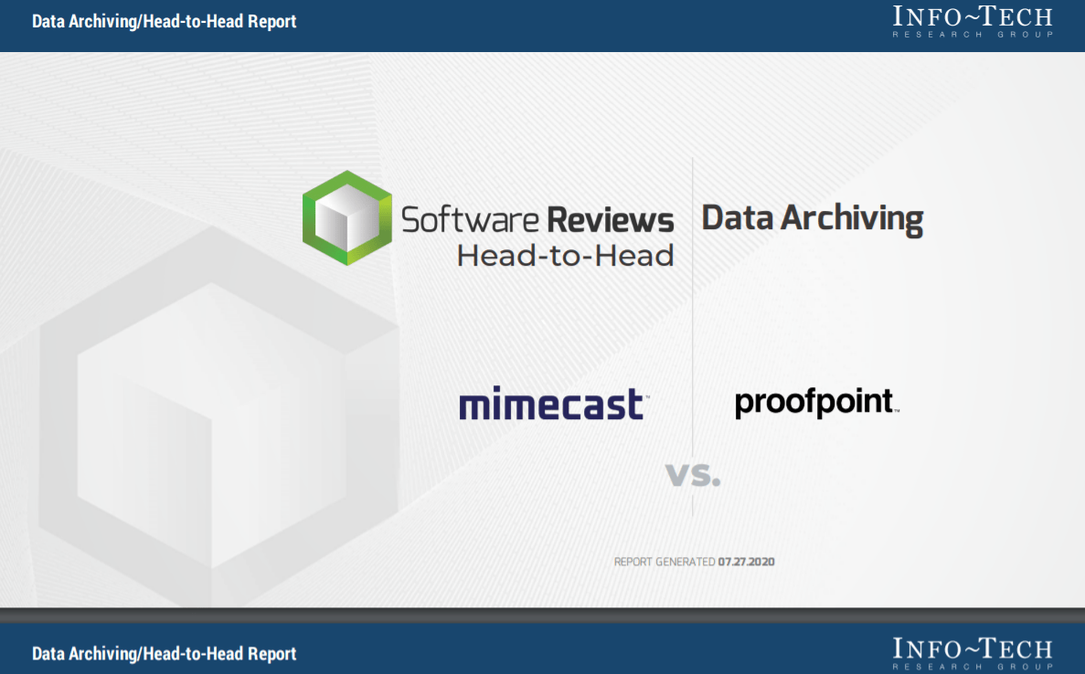 2 3 - InfoTech Software Reviews Report: Mimecast Vs. Proofpoint