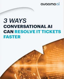 3 Ways Conversational AI Can Resolve Tickets Faster