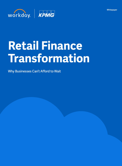 2 - Retail Finance Transformation: Why Businesses Can not Afford to Wait
