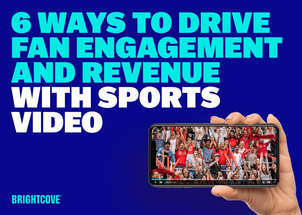 Screenshot 1 39 - 6 WAYS TO DRIVE FAN ENGAGEMENT AND REVENUE WITH SPORTS VIDEO
