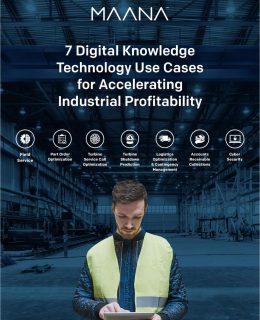 7 Use Cases of Digital Knowledge Technology for Accelerating Industrial Profitability
