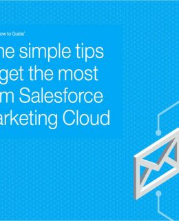 Nine simple tips to get the most from SalesForce Marketing Cloud (ExactTarget)