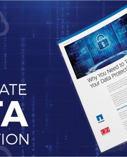 Why You Need to Transform Your Data Protection Now
