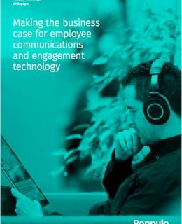 Making the business case for employee communications and engagement technology