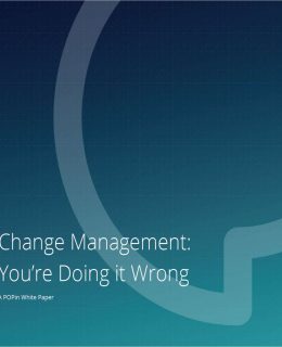 Change Management. You're Doing it Wrong.