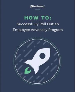 How to Successfully Roll Out an Employee Advocacy Program