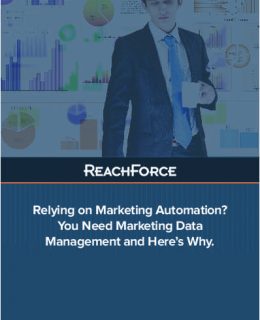 Relying on Marketing Automation? You Need Marketing Data Management and Here's Why.
