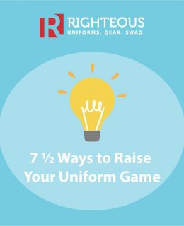 7 ½ Ways to Raise Your Uniform Game
