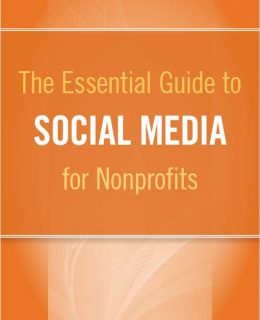 The Essential Guide to Social Media for Nonprofits